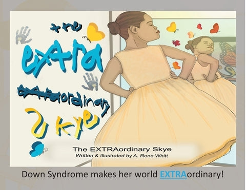 The EXTRAordinary Skye by Whitt, A. Rene