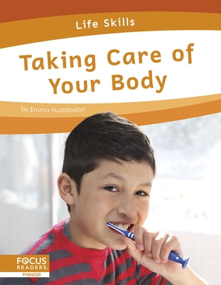 Taking Care of Your Body by Huddleston, Emma