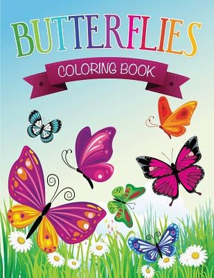 Butterflies Coloring Book by Speedy Publishing LLC