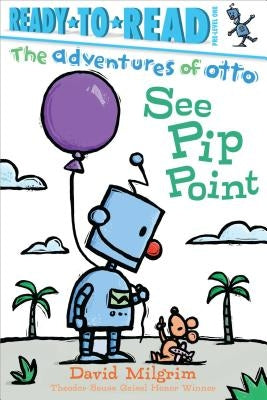See Pip Point by Milgrim, David