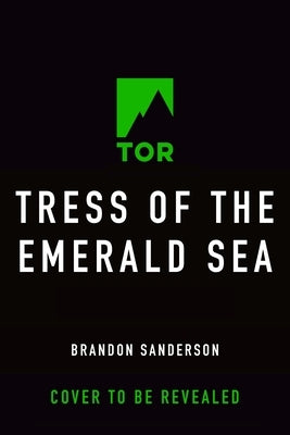 Tress of the Emerald Sea by Sanderson, Brandon