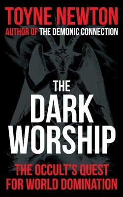 The Dark Worship by Newton, Toyne