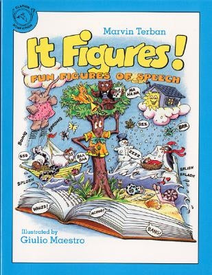 It Figures!: Fun Figures of Speech by Terban, Marvin