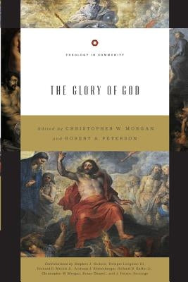 Glory of God (Redesign) by Morgan, Christopher W.