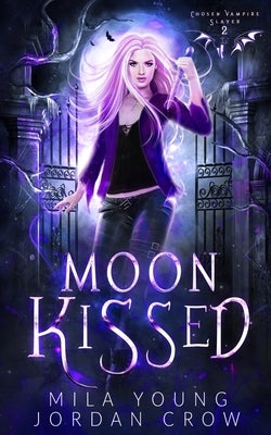 Moon Kissed: Vampire Romance by Young, Mila