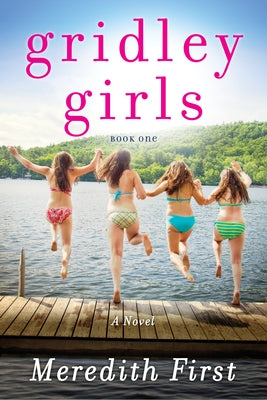 Gridley Girls by First, Meredith