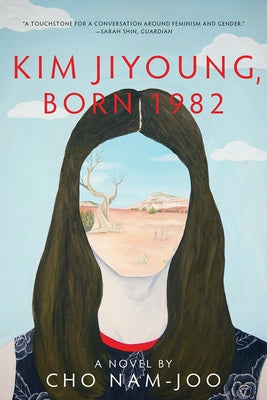 Kim Jiyoung, Born 1982 by Nam-Joo, Cho
