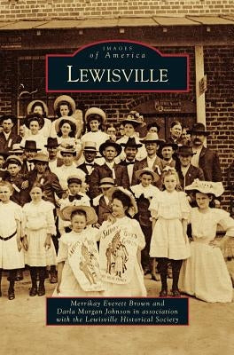 Lewisville by Everett Brown, Merrikay