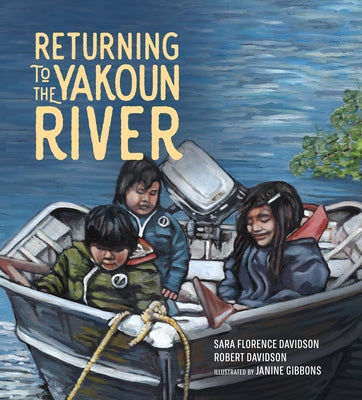 Returning to the Yakoun River: Volume 3 by Davidson, Sara Florence