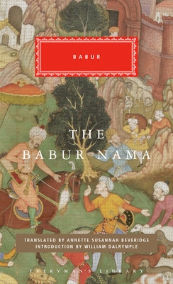 The Babur Nama by Babur