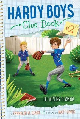 The Missing Playbook, Volume 2 by Dixon, Franklin W.