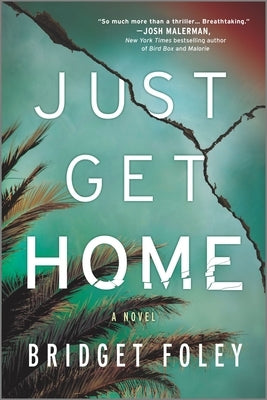 Just Get Home by Foley, Bridget