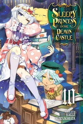 Sleepy Princess in the Demon Castle, Vol. 10, Volume 10 by Kumanomata, Kagiji