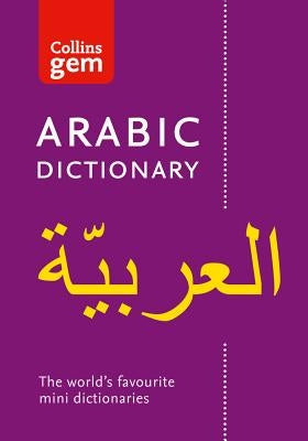 Collins Arabic Dictionary: Gem Edition by Collins Dictionaries