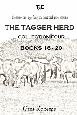 The Tagger Herd - Collection Four by Roberge, Gini