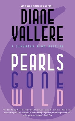 Pearls Gone Wild: A Samantha Kidd Mystery by Vallere, Diane