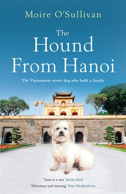 The Hound from Hanoi by O'Sullivan, Moire
