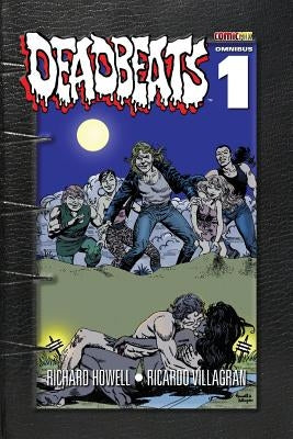 Deadbeats Omnibus 1 by Howell, Richard