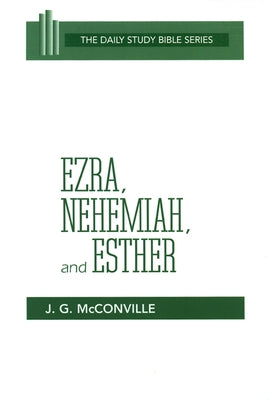 Ezra, Nehemiah, and Esther (DSB-OT) by McConville, J. G.