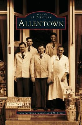 Allentown by Bartholomew, Ann