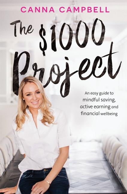 The $1000 Project by Campbell, Canna