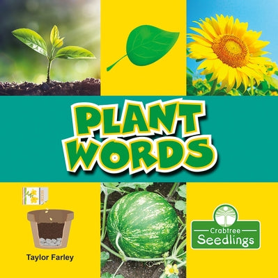 Plant Words by Farley, Taylor