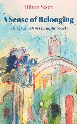A Sense of Belonging by Scott, Hilton