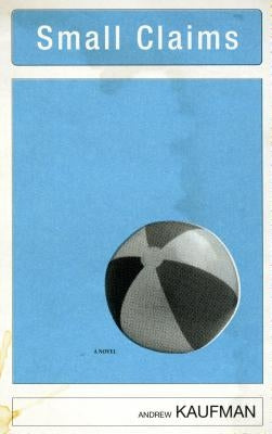Small Claims by Kaufman, Andrew