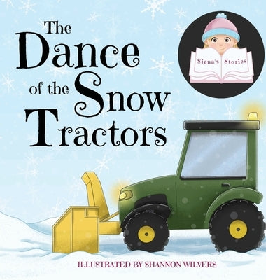 The Dance of the Snow Tractors by Siena