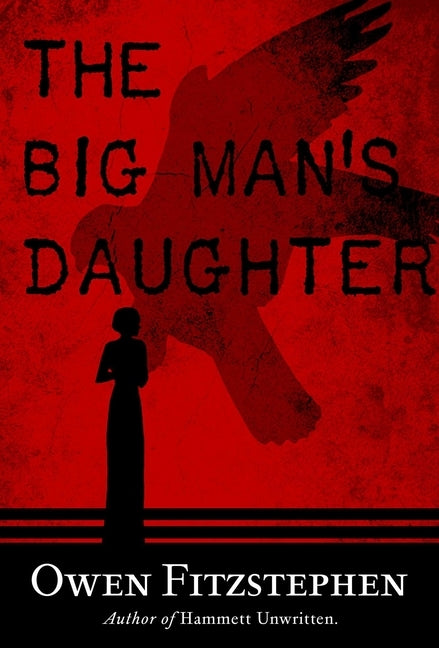 The Big Man's Daughter by Fitzstephen, Owen