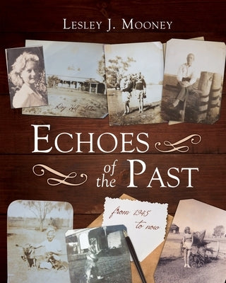 Echoes of the Past by Mooney, Lesley