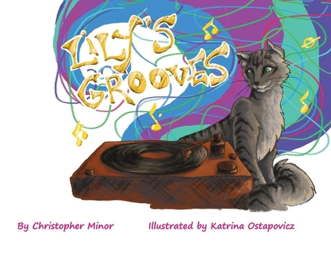 Lily's Grooves by Minor, Christopher
