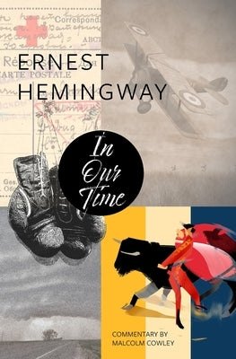 In Our Time (Warbler Classics) by Hemingway, Ernest