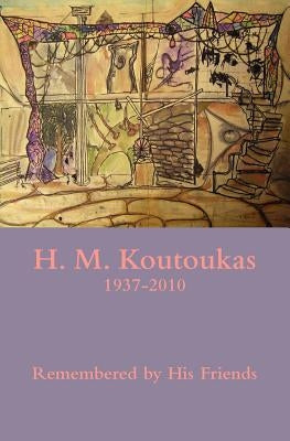 H. M. Koutoukas 1937-2010 by Dominic, Magie