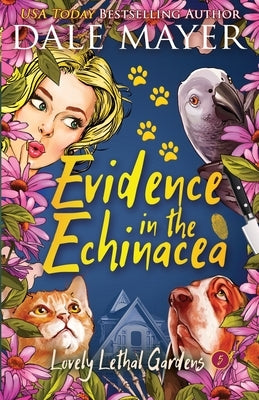 Evidence in the Echinacea by Mayer, Dale