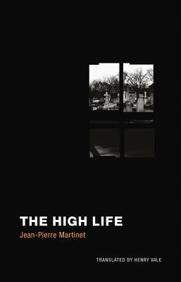 The High Life by Martinet, Jean-Pierre