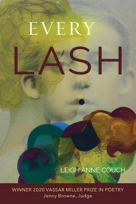 Every Lash, Volume 28 by Couch, Leigh Anne