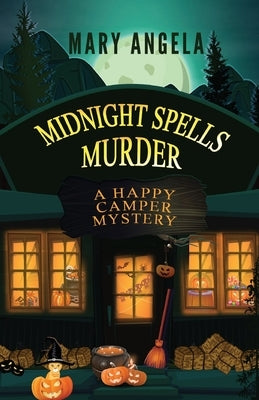 Midnight Spells Murder by Angela, Mary