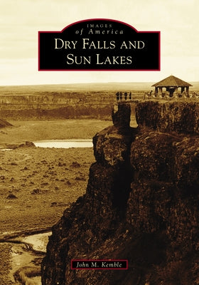 Dry Falls and Sun Lakes by Kemble, John M.