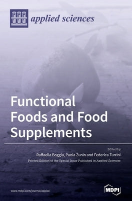 Functional Foods and Food Supplements by Boggia, Raffaella