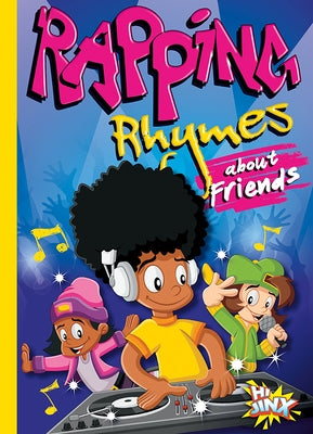 Rapping Rhymes about Friends by Troupe, Thomas Kingsley