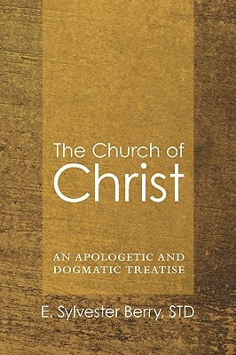 The Church of Christ by Berry, E. Sylvester Std