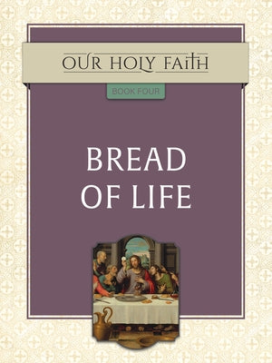 Bread of Life, 4 by Tan Books