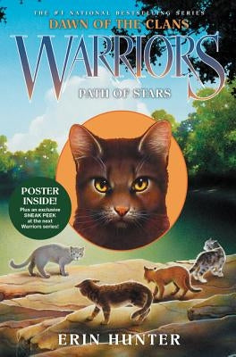 Warriors: Dawn of the Clans #6: Path of Stars by Hunter, Erin