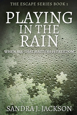 Playing In The Rain: Large Print Edition by Jackson, Sandra J.