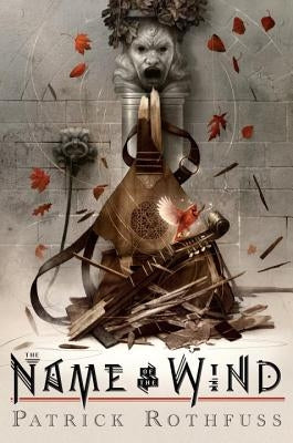The Name of the Wind: 10th Anniversary Deluxe Edition by Rothfuss, Patrick
