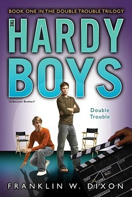 Double Trouble: Book One in the Double Danger Trilogyvolume 25 by Dixon, Franklin W.