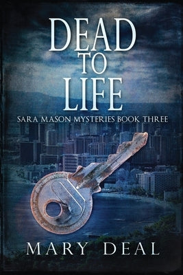 Dead To Life by Deal, Mary