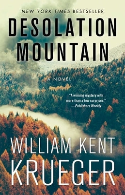 Desolation Mountain, Volume 17 by Krueger, William Kent