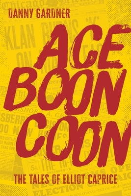 Ace Boon Coon by Gardner, Danny